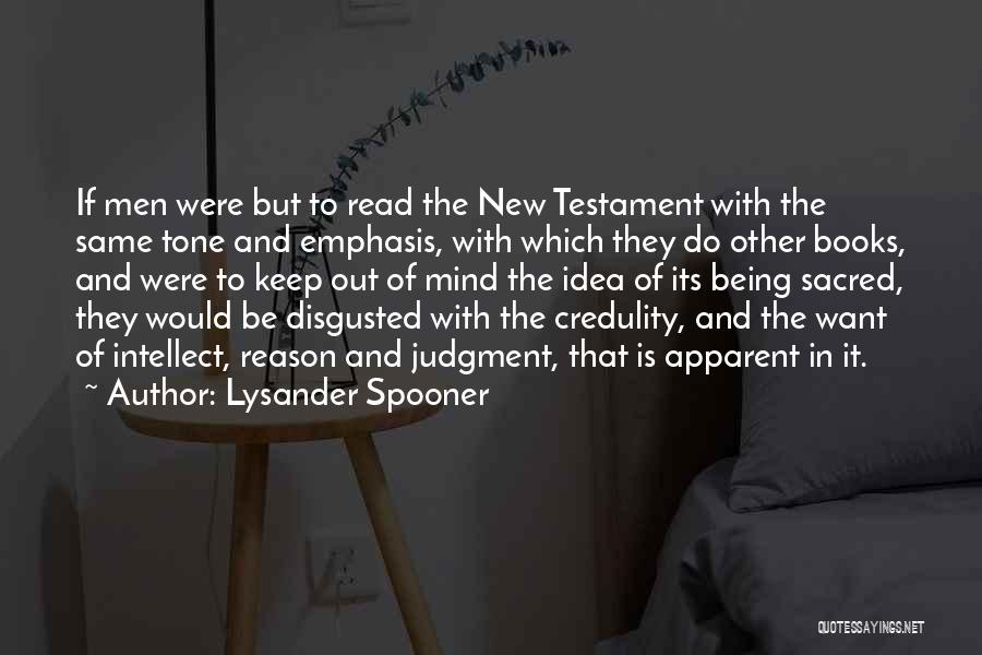 Being Disgusted By You Quotes By Lysander Spooner