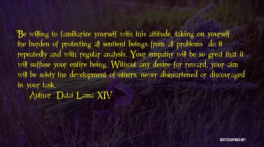 Being Disheartened Quotes By Dalai Lama XIV