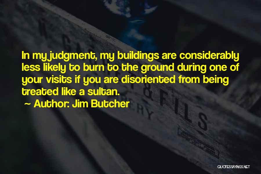 Being Disoriented Quotes By Jim Butcher