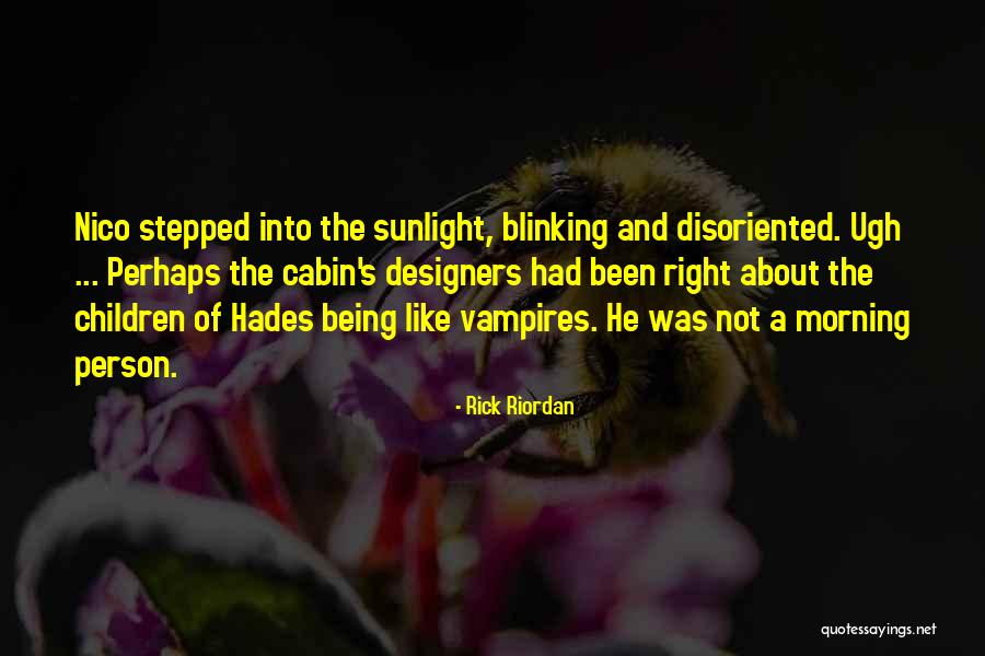 Being Disoriented Quotes By Rick Riordan