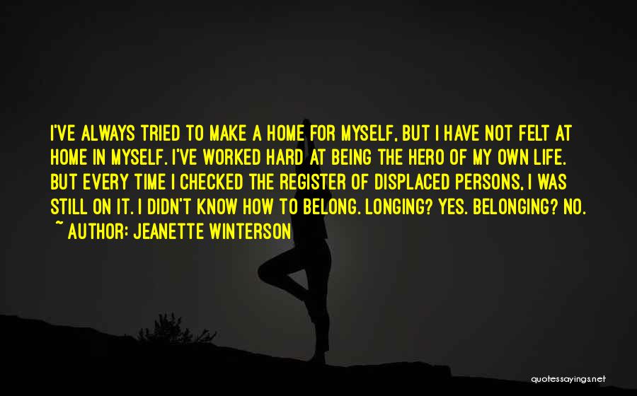 Being Displaced Quotes By Jeanette Winterson