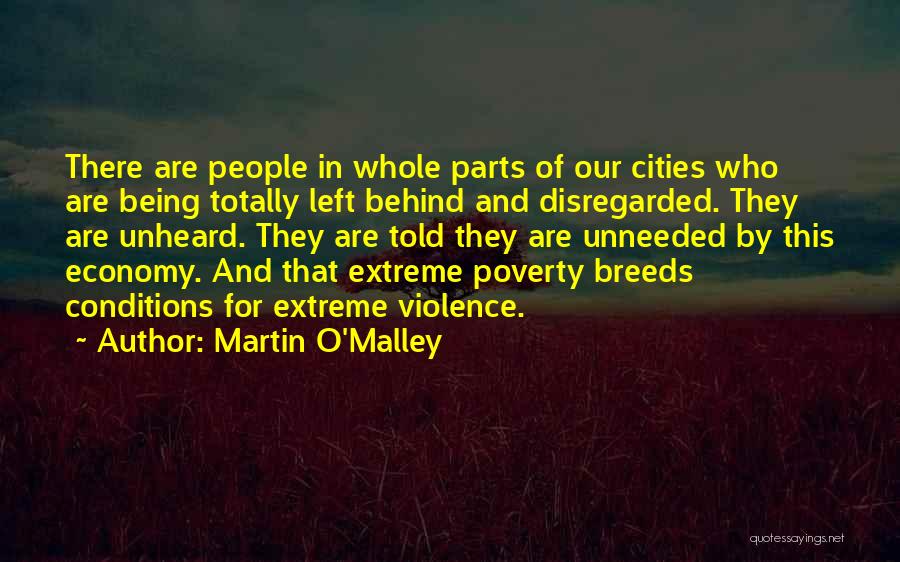 Being Disregarded Quotes By Martin O'Malley