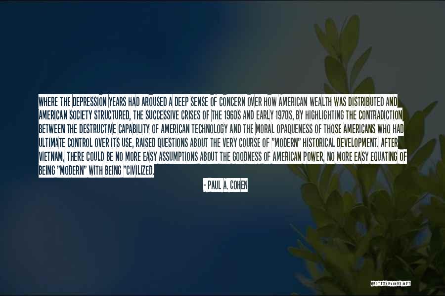 Being Distributed Quotes By Paul A. Cohen Being Distributed Quotes By Paul A. Cohen