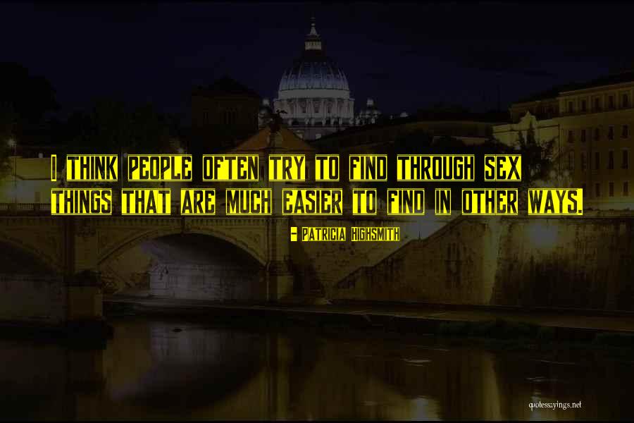 Being Ditched By Friends Quotes By Patricia Highsmith Being Ditched By Friends Quotes By Patricia Highsmith