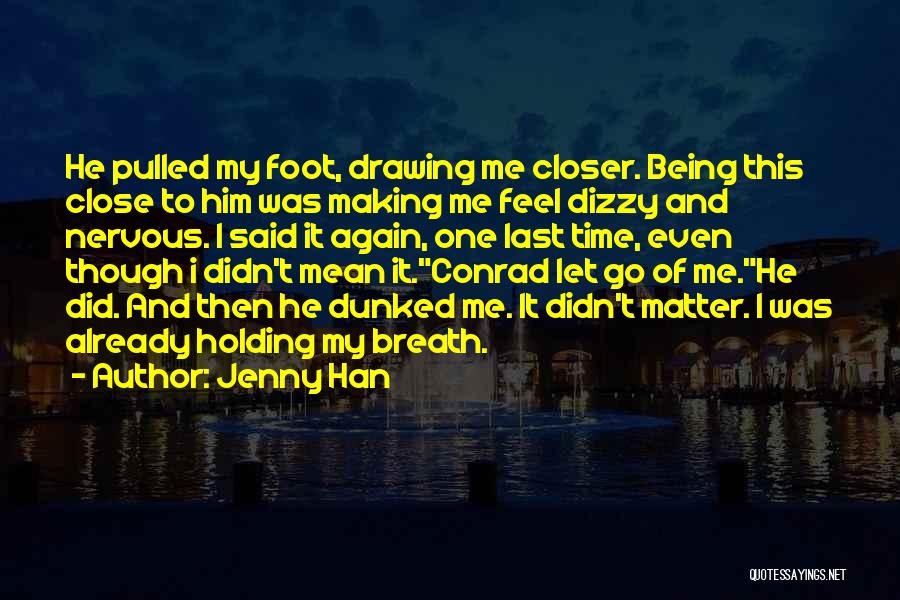 Being Dizzy Quotes By Jenny Han