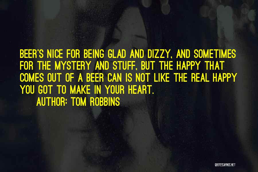 Being Dizzy Quotes By Tom Robbins