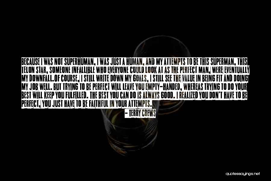 Being Doing Your Best Quotes By Terry Crews Being Doing Your Best Quotes By Terry Crews