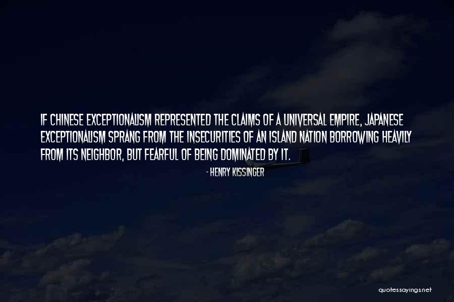 Being Dominated Quotes By Henry Kissinger Being Dominated Quotes By Henry Kissinger