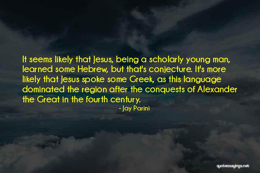 Being Dominated Quotes By Jay Parini Being Dominated Quotes By Jay Parini