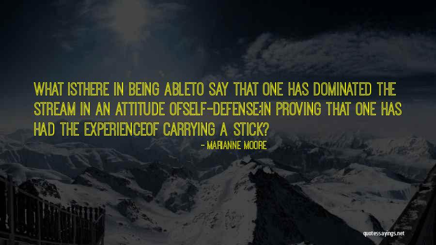 Being Dominated Quotes By Marianne Moore Being Dominated Quotes By Marianne Moore