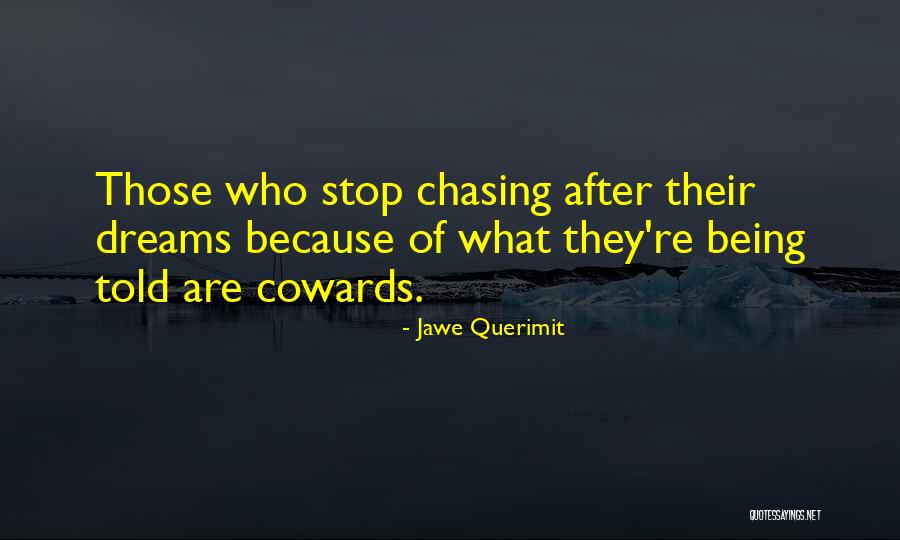 Being Done Chasing After Someone Quotes By Jawe Querimit Being Done Chasing After Someone Quotes By Jawe Querimit