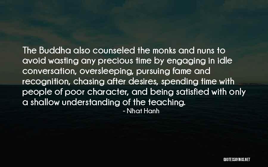 Being Done Chasing After Someone Quotes By Nhat Hanh Being Done Chasing After Someone Quotes By Nhat Hanh