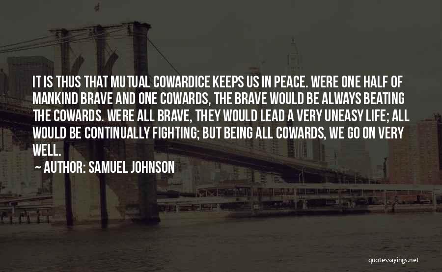 Being Done Fighting For Someone Quotes By Samuel Johnson