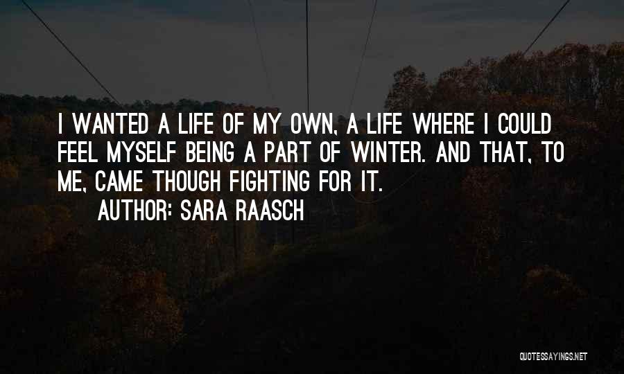 Being Done Fighting For Someone Quotes By Sara Raasch