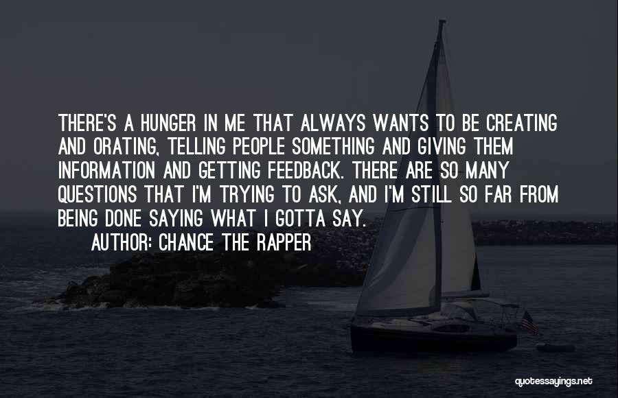 Being Done Trying Quotes By Chance The Rapper