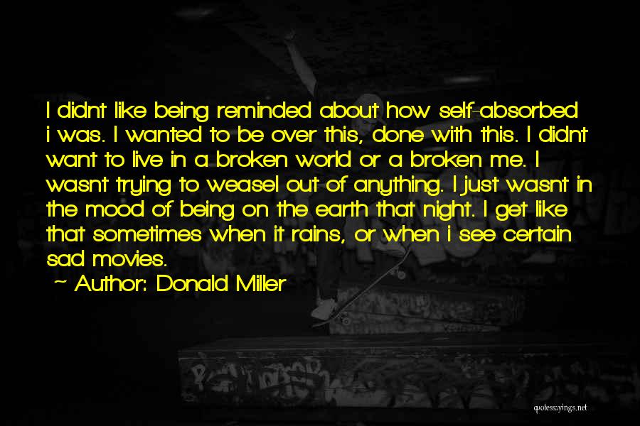 Being Done Trying Quotes By Donald Miller