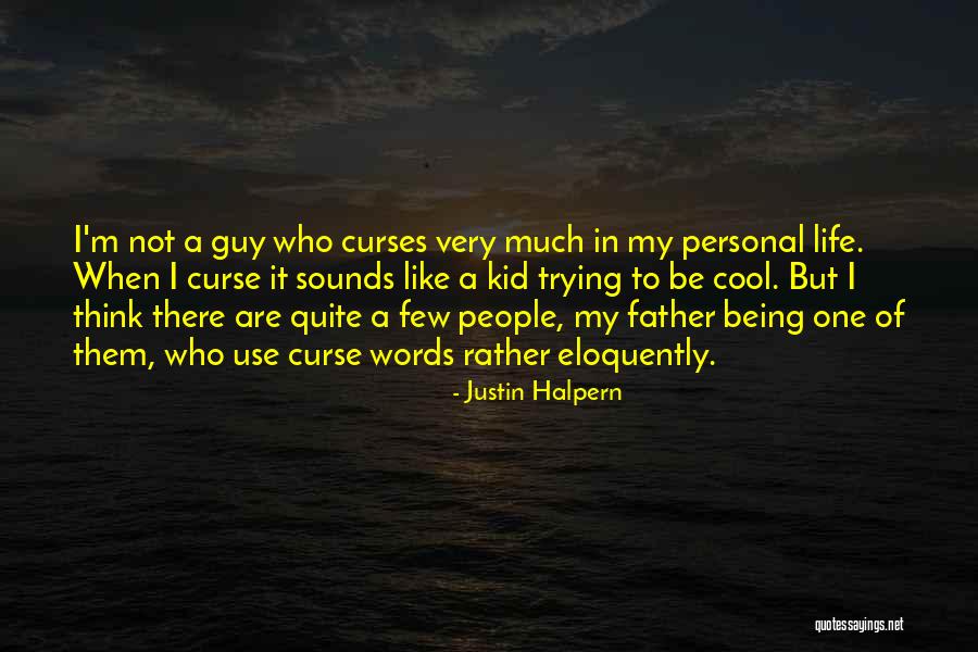 Being Done Trying With A Guy Quotes By Justin Halpern Being Done Trying With A Guy Quotes By Justin Halpern