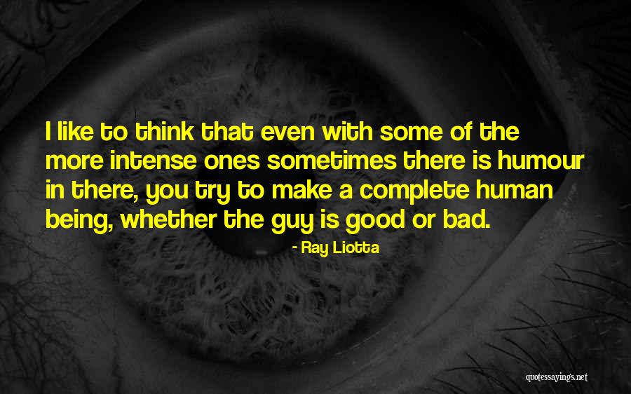 Being Done Trying With A Guy Quotes By Ray Liotta Being Done Trying With A Guy Quotes By Ray Liotta