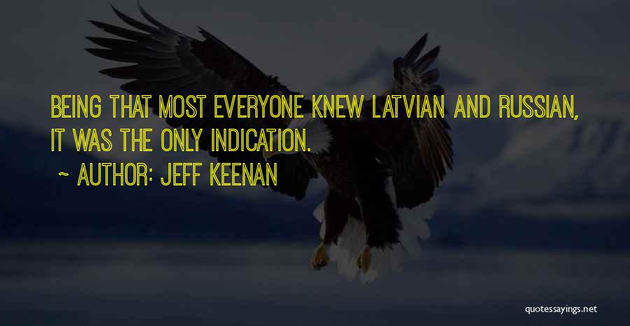 Being Done With Everyone Quotes By Jeff Keenan