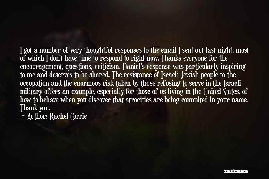 Being Done With Everyone Quotes By Rachel Corrie