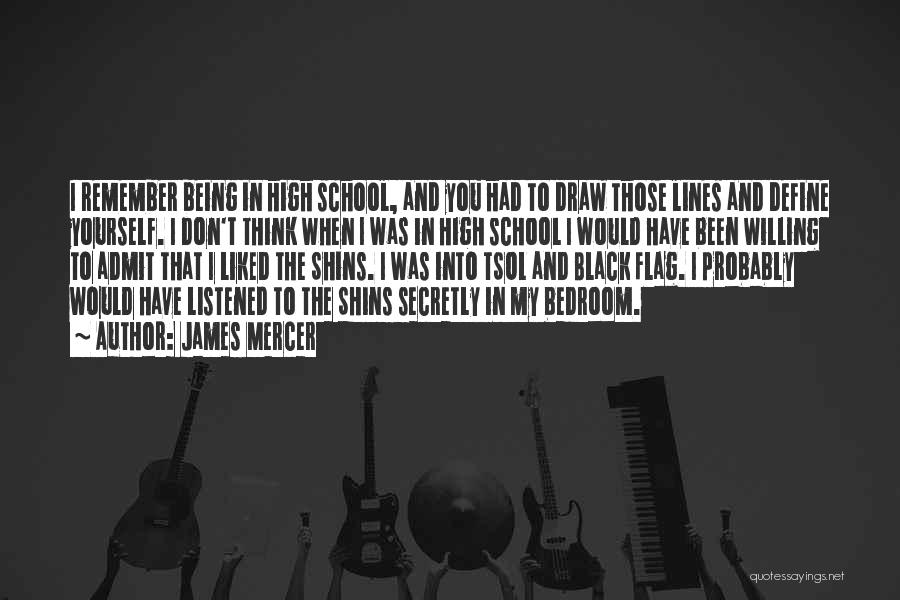 Being Done With High School Quotes By James Mercer