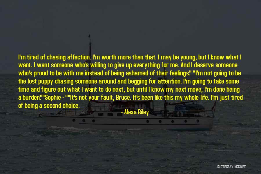 Being Done With Life Quotes By Alexa Riley Being Done With Life Quotes By Alexa Riley