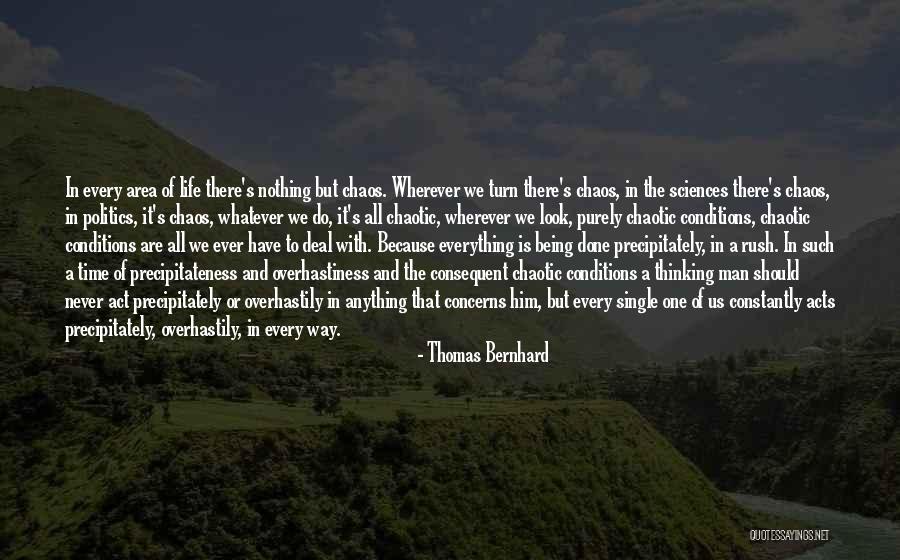 Being Done With Life Quotes By Thomas Bernhard Being Done With Life Quotes By Thomas Bernhard