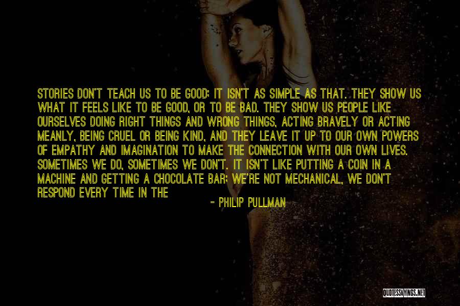 Being Done Wrong By Friends Quotes By Philip Pullman