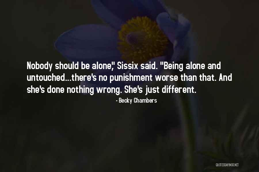 Being Done Wrong Quotes By Becky Chambers Being Done Wrong Quotes By Becky Chambers