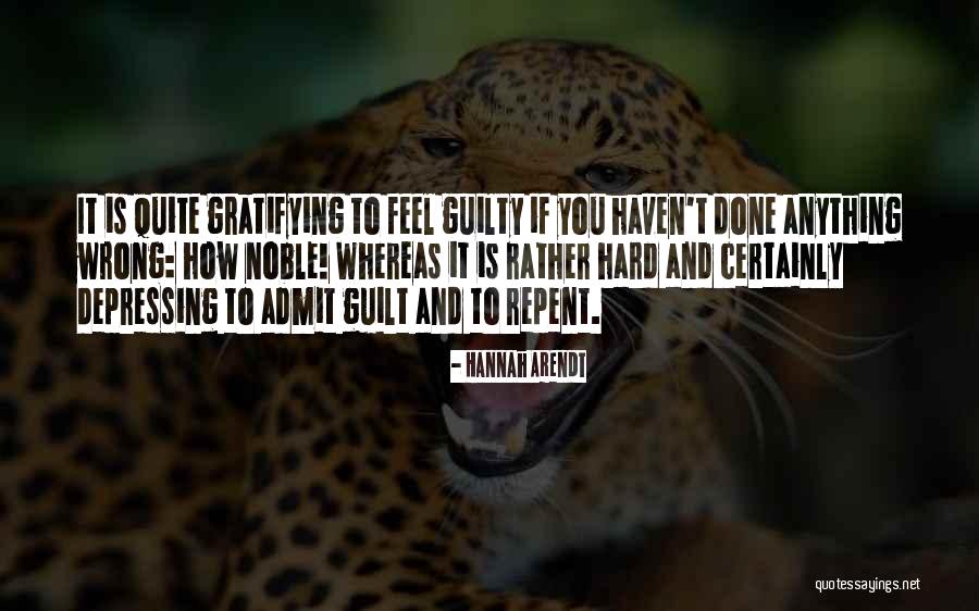 Being Done Wrong Quotes By Hannah Arendt Being Done Wrong Quotes By Hannah Arendt