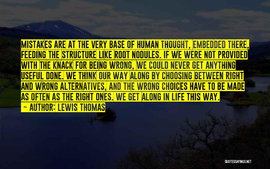 Being Done Wrong Quotes By Lewis Thomas