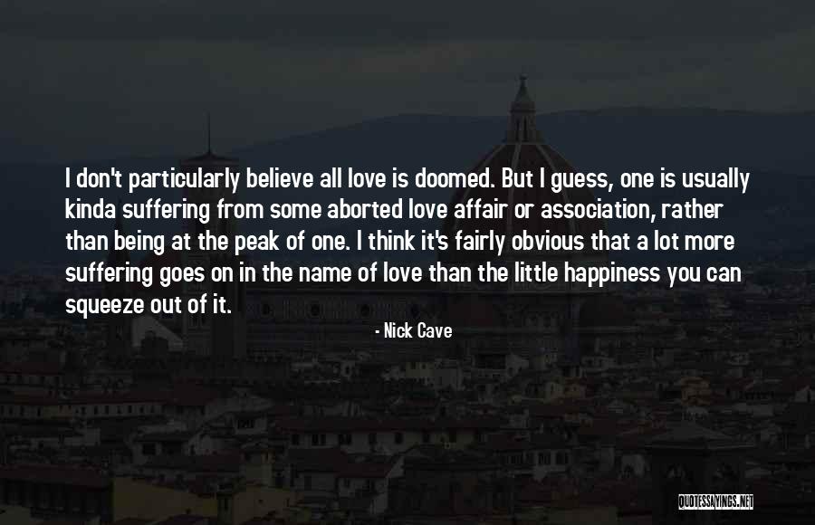 Being Doomed Quotes By Nick Cave Being Doomed Quotes By Nick Cave