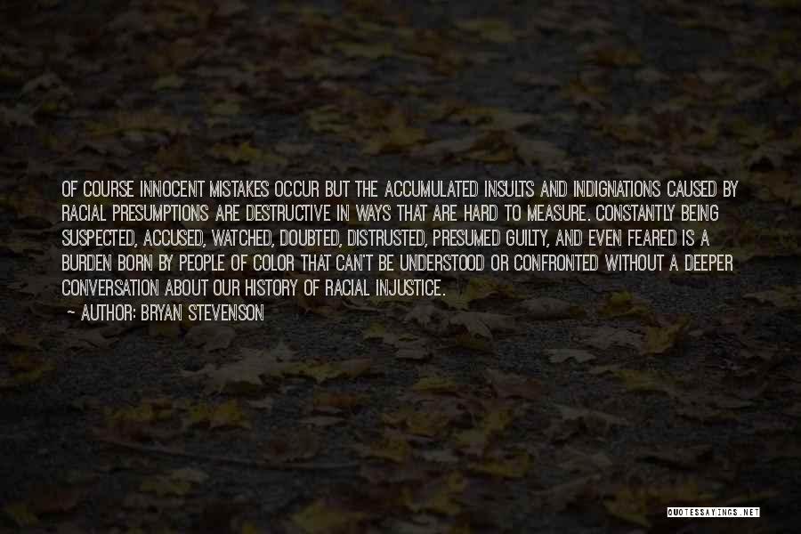 Being Doubted By Others Quotes By Bryan Stevenson