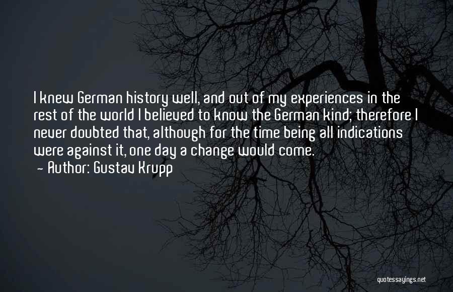 Being Doubted By Others Quotes By Gustav Krupp