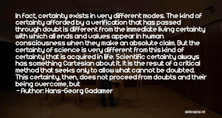 Being Doubted By Others Quotes By Hans-Georg Gadamer