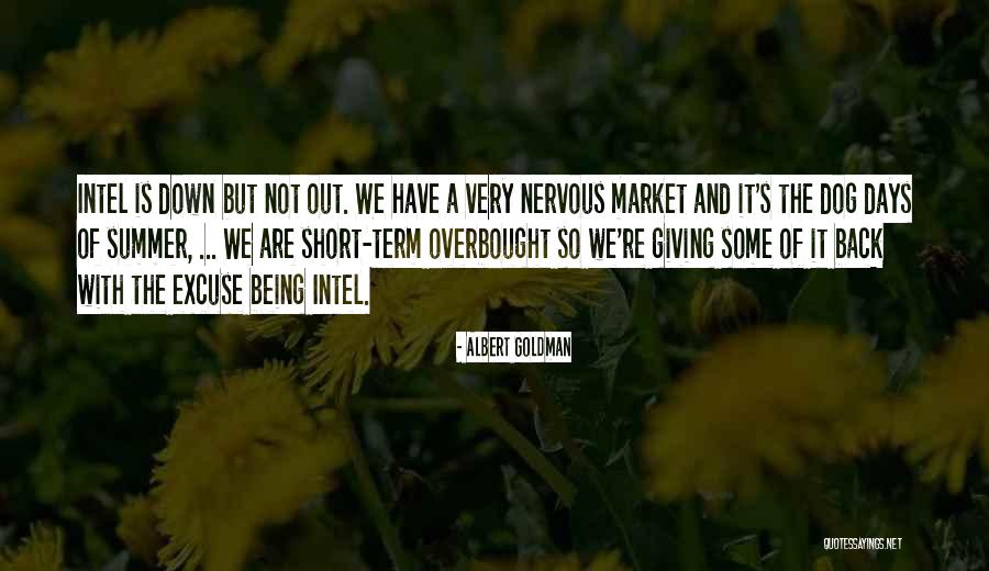 Being Down But Not Out Quotes By Albert Goldman Being Down But Not Out Quotes By Albert Goldman