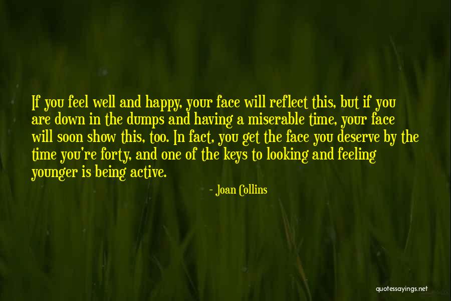 Being Down In The Dumps Quotes By Joan Collins Being Down In The Dumps Quotes By Joan Collins