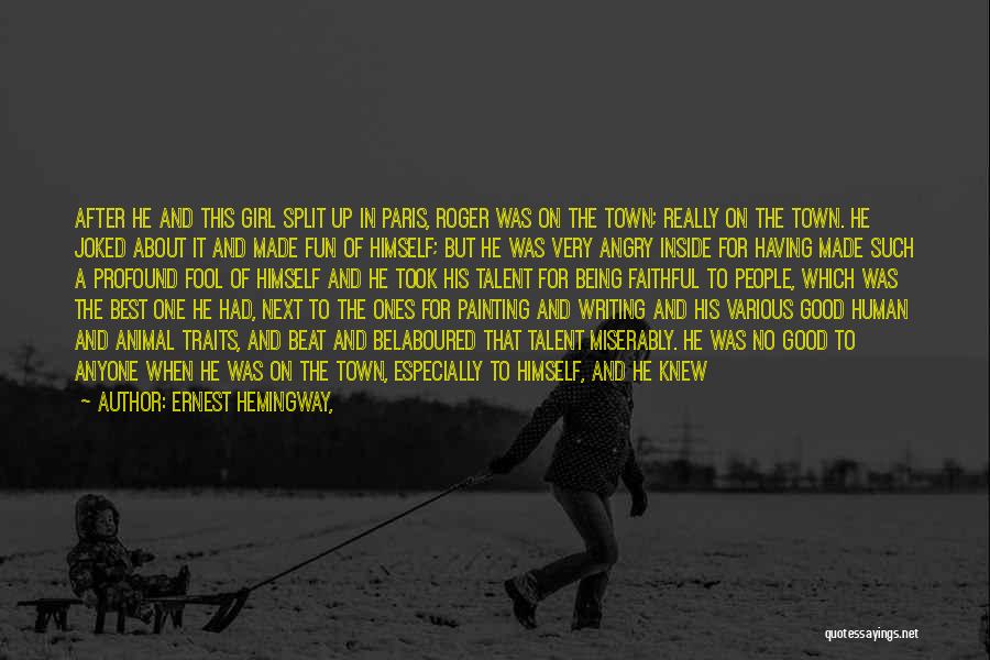 Being Down On Yourself Quotes By Ernest Hemingway,