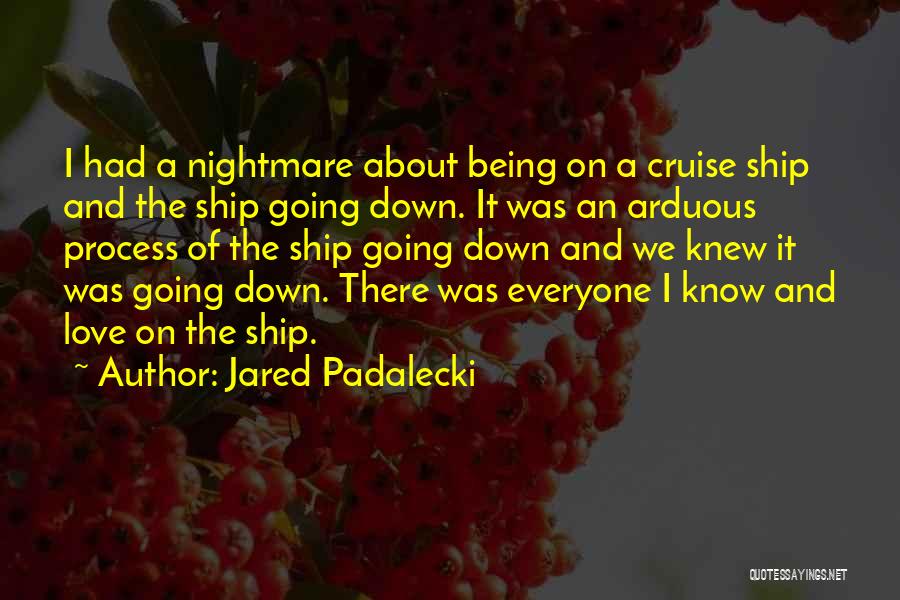 Being Down Quotes By Jared Padalecki