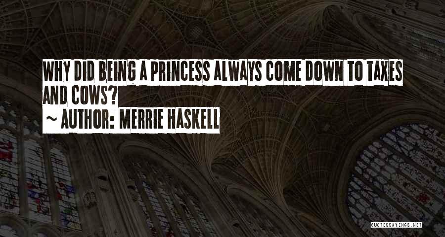 Being Down Quotes By Merrie Haskell