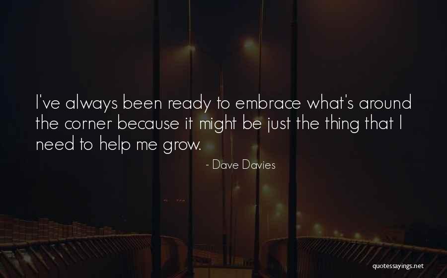 Being Downhearted Quotes By Dave Davies