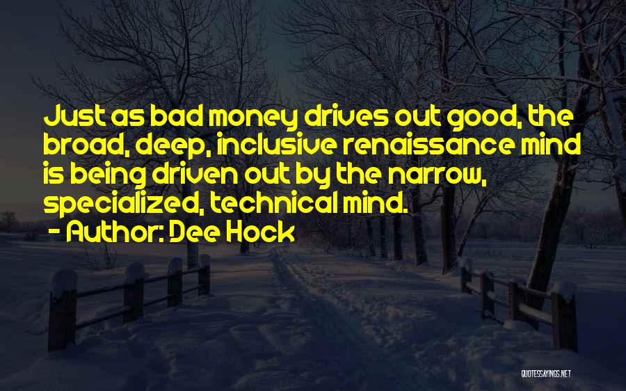 Being Driven By Money Quotes By Dee Hock