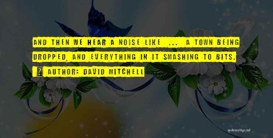 Being Dropped Quotes By David Mitchell