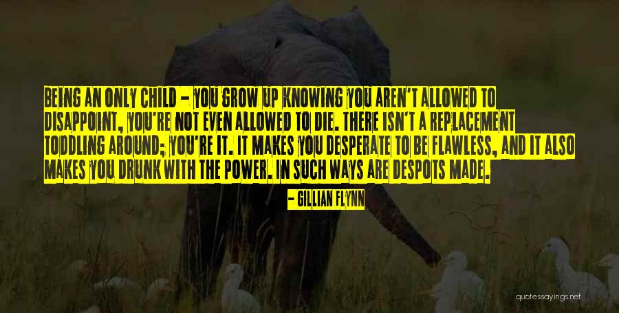 Being Drunk With Power Quotes By Gillian Flynn Being Drunk With Power Quotes By Gillian Flynn