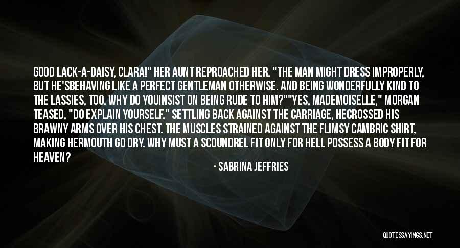 Being Dry Quotes By Sabrina Jeffries Being Dry Quotes By Sabrina Jeffries