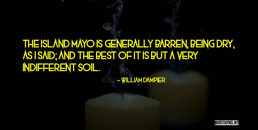 Being Dry Quotes By William Dampier Being Dry Quotes By William Dampier