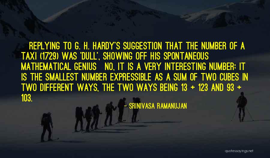 Being Dull Quotes By Srinivasa Ramanujan Being Dull Quotes By Srinivasa Ramanujan
