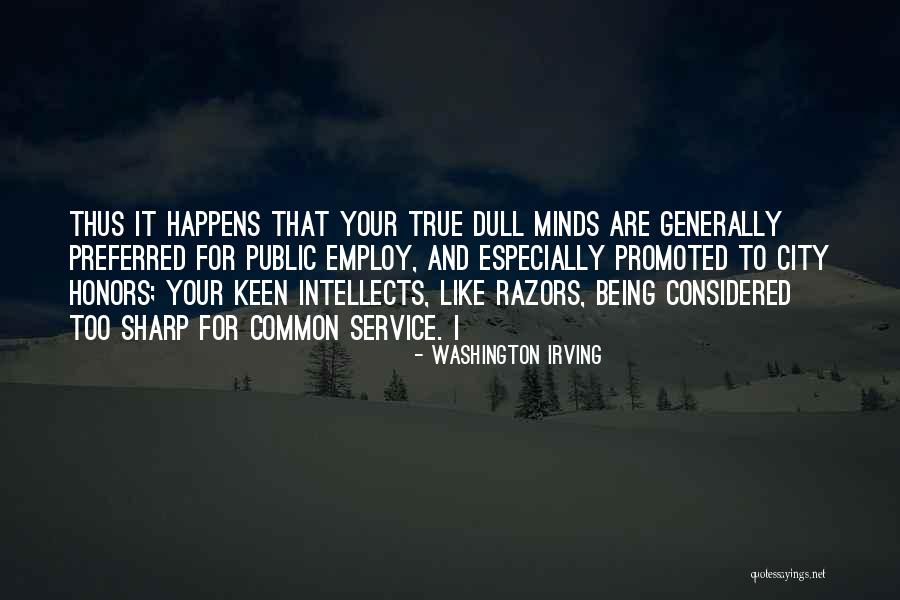 Being Dull Quotes By Washington Irving Being Dull Quotes By Washington Irving