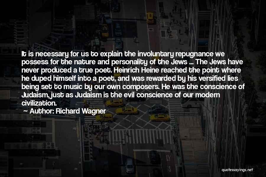 Being Duped Quotes By Richard Wagner