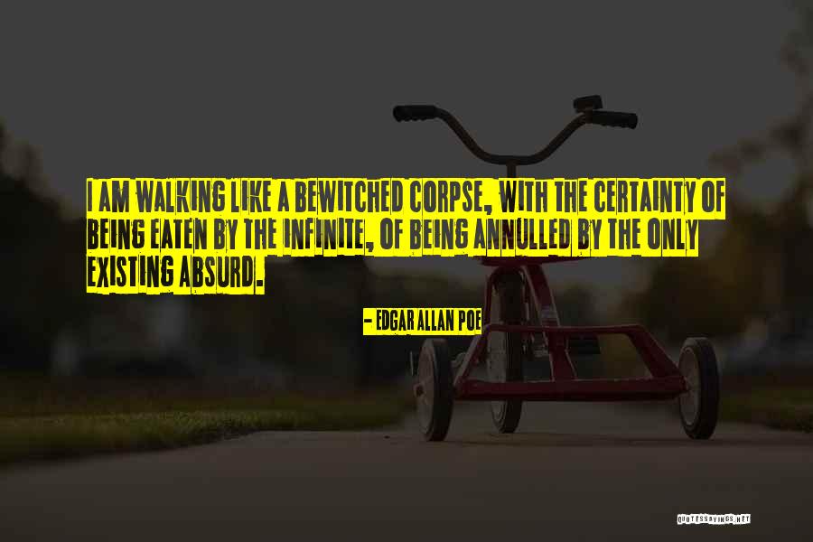 Being Eaten Quotes By Edgar Allan Poe Being Eaten Quotes By Edgar Allan Poe